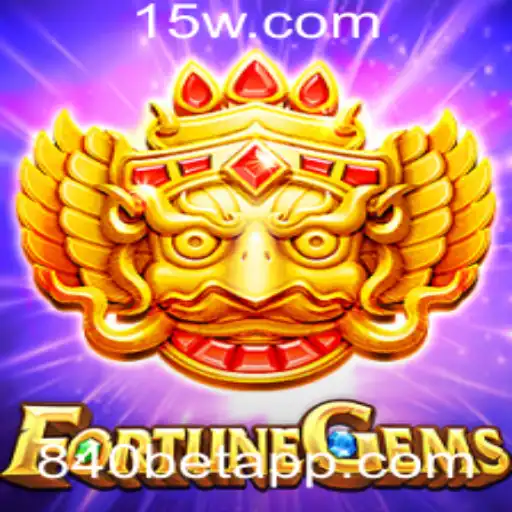 FortuneGems: Descubra o Fascinante Mundo dos Jogos de Azar com 840bet