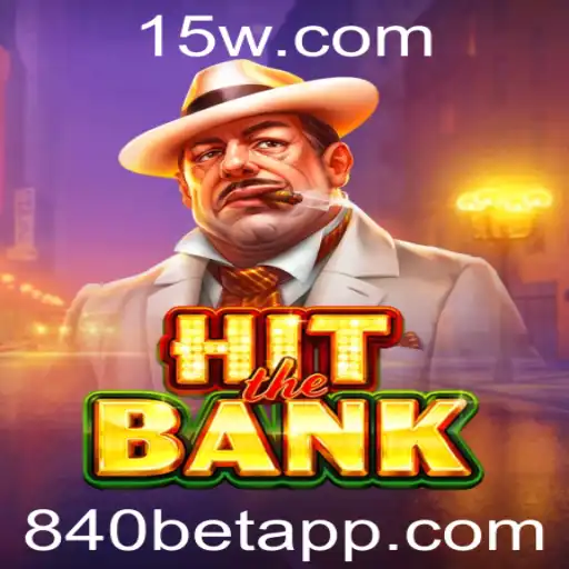 Descubra a Emoção de 'HitTheBank' com 840bet: Sua Porta de Entrada para Ação