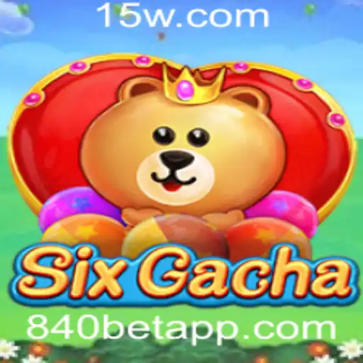 Explorando o Universo do SixGacha: Diversão e Estratégia com 840bet